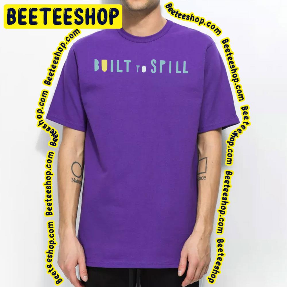 Blue Text Built To Spill Logo Trending Unisex T-Shirt Blue Text Built To Spill Logo Trending Unisex T-Shirt