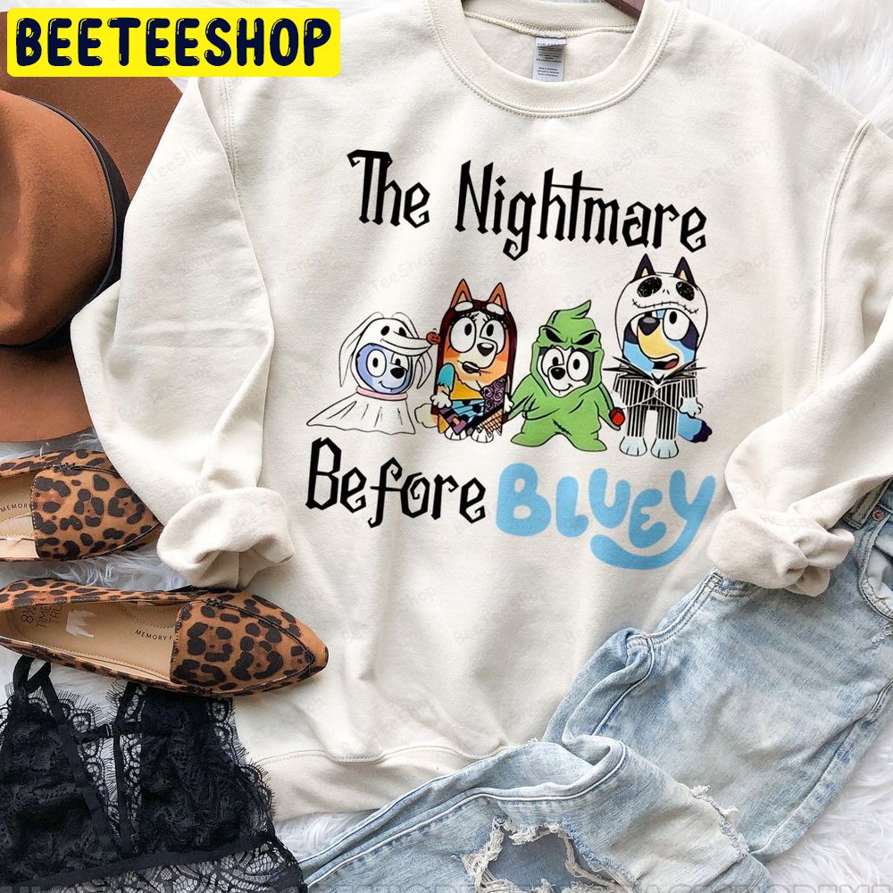 Bluey Halloween The Nightmare Before Bluey Trending Unisex Sweatshirt Bluey Halloween The Nightmare Before Bluey Trending Unisex Sweatshirt