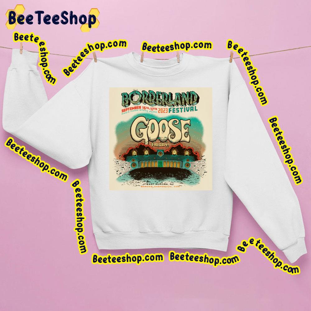 Borderland Festival Goose 2023 Trending Unisex Sweatshirt Borderland Festival Goose 2023 Trending Unisex Sweatshirt
