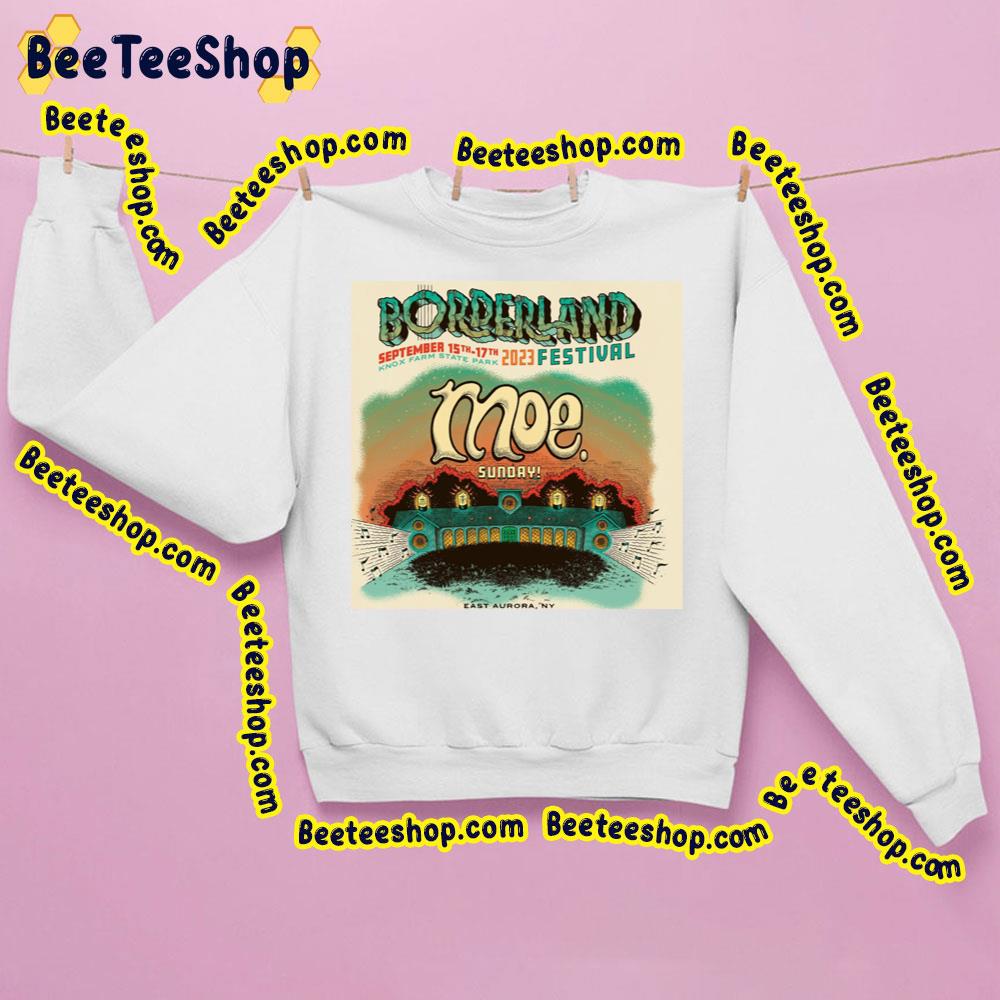 Borderland Festival Moe 2023 Trending Unisex Sweatshirt Borderland Festival Moe 2023 Trending Unisex Sweatshirt