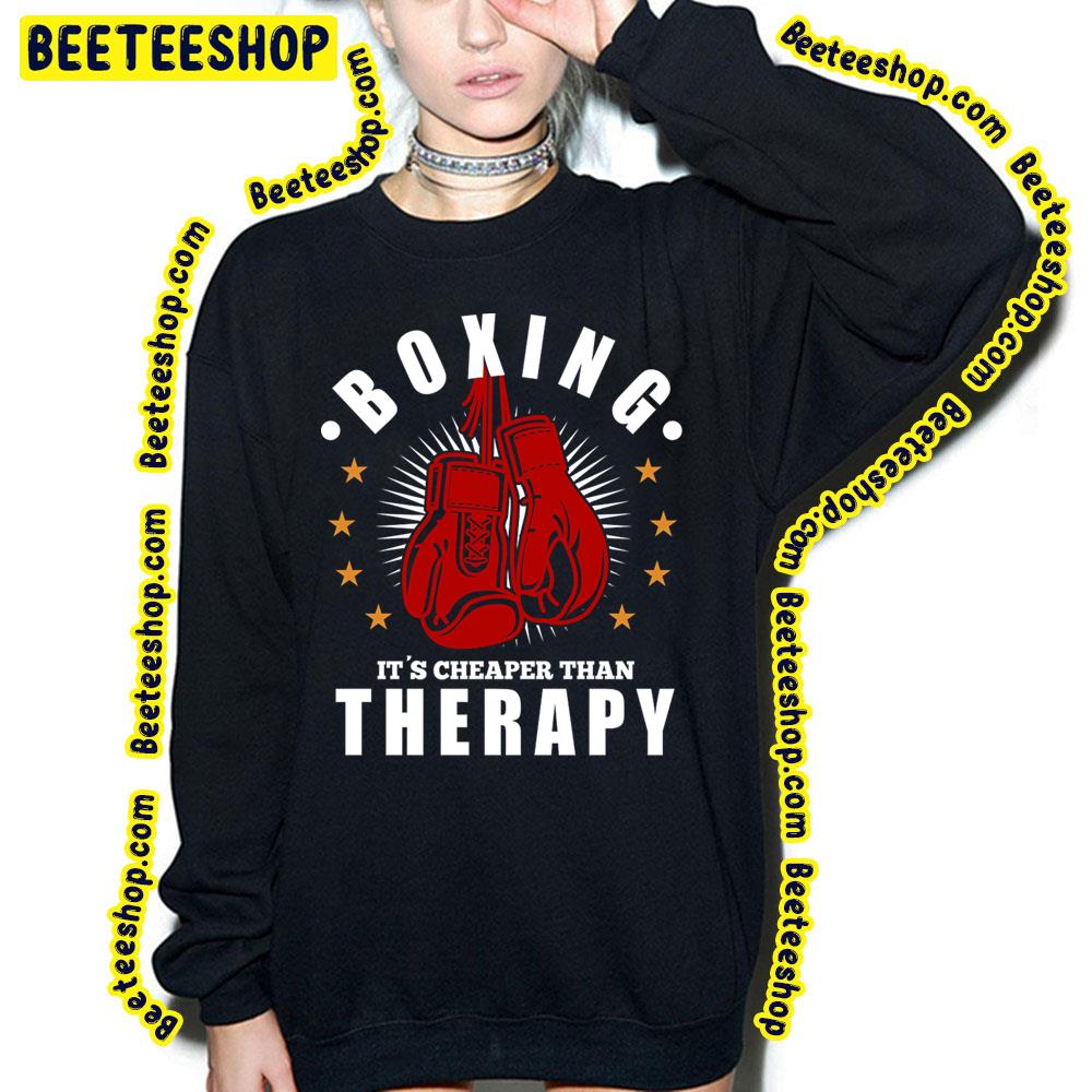 Boxing Its Cheaper Therapy Game Trending Unisex T-Shirt Boxing Its Cheaper Therapy Game Trending Unisex T-Shirt