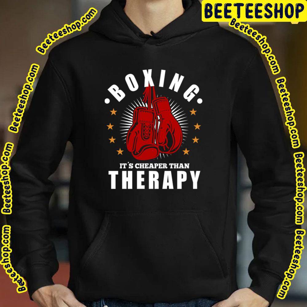 Boxing Its Cheaper Therapy Game Trending Unisex T-Shirt Boxing Its Cheaper Therapy Game Trending Unisex T-Shirt