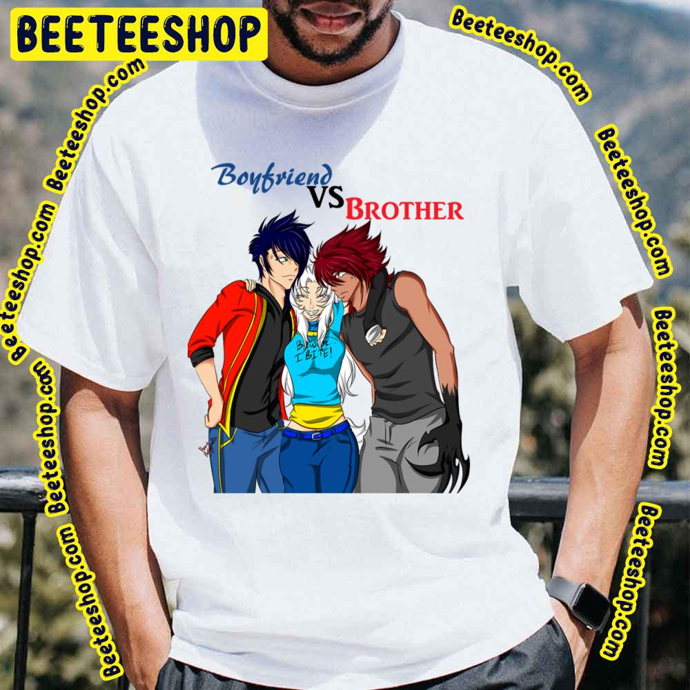 Boyfriend Vs Brother Trending Unisex T-Shirt Boyfriend Vs Brother Trending Unisex T-Shirt