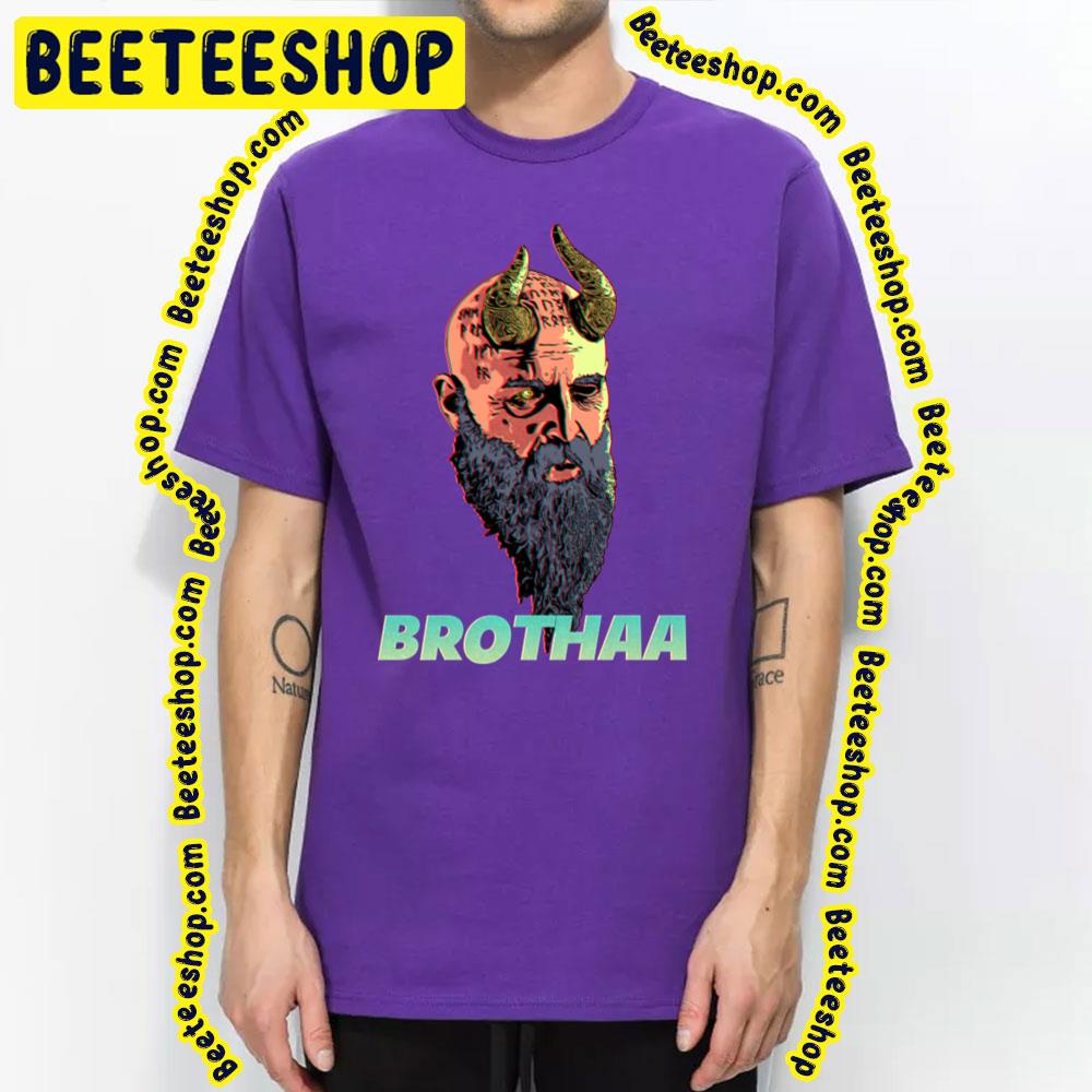 Brothaa God Of War Ragnarok Trending Unisex T-Shirt Brothaa God Of War Ragnarok Trending Unisex T-Shirt