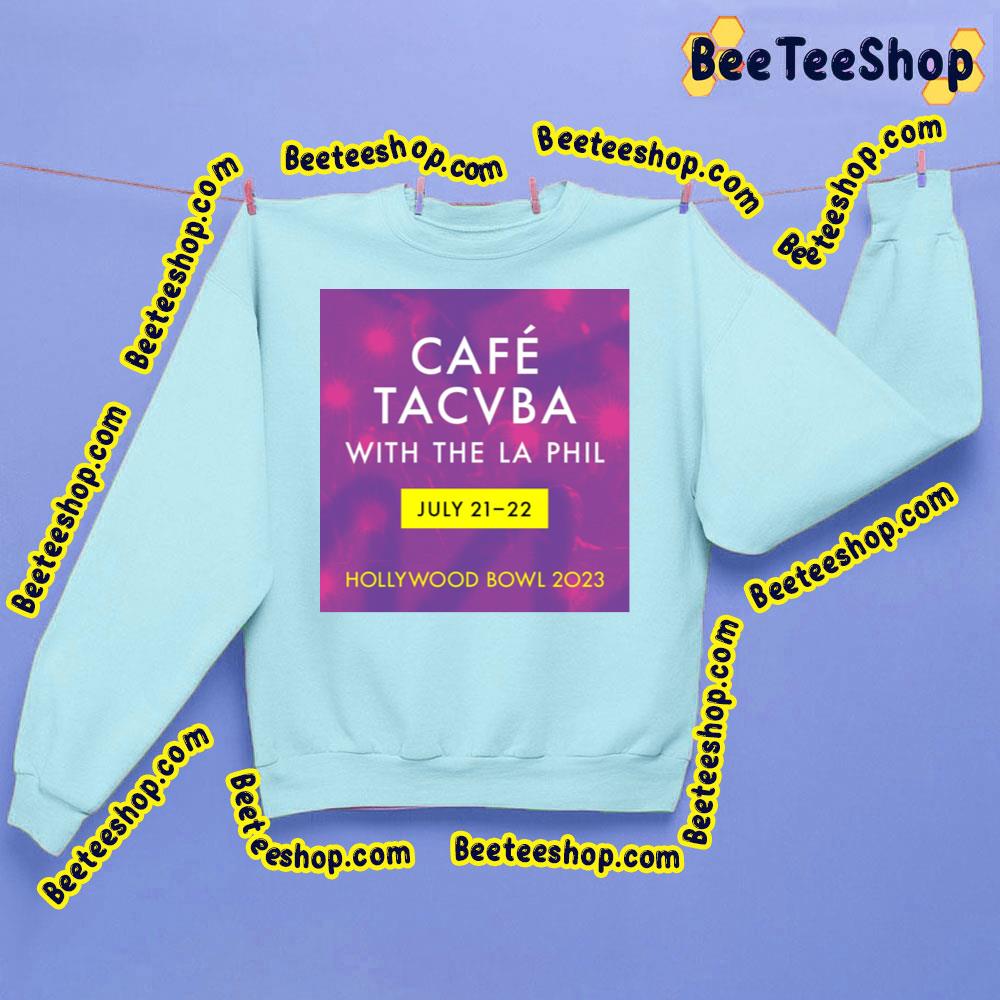 Cafe Tacvba With The La Phil Hollywood Bowl 2023 Trending Unisex Sweatshirt Cafe Tacvba With The La Phil Hollywood Bowl 2023 Trending Unisex Sweatshirt