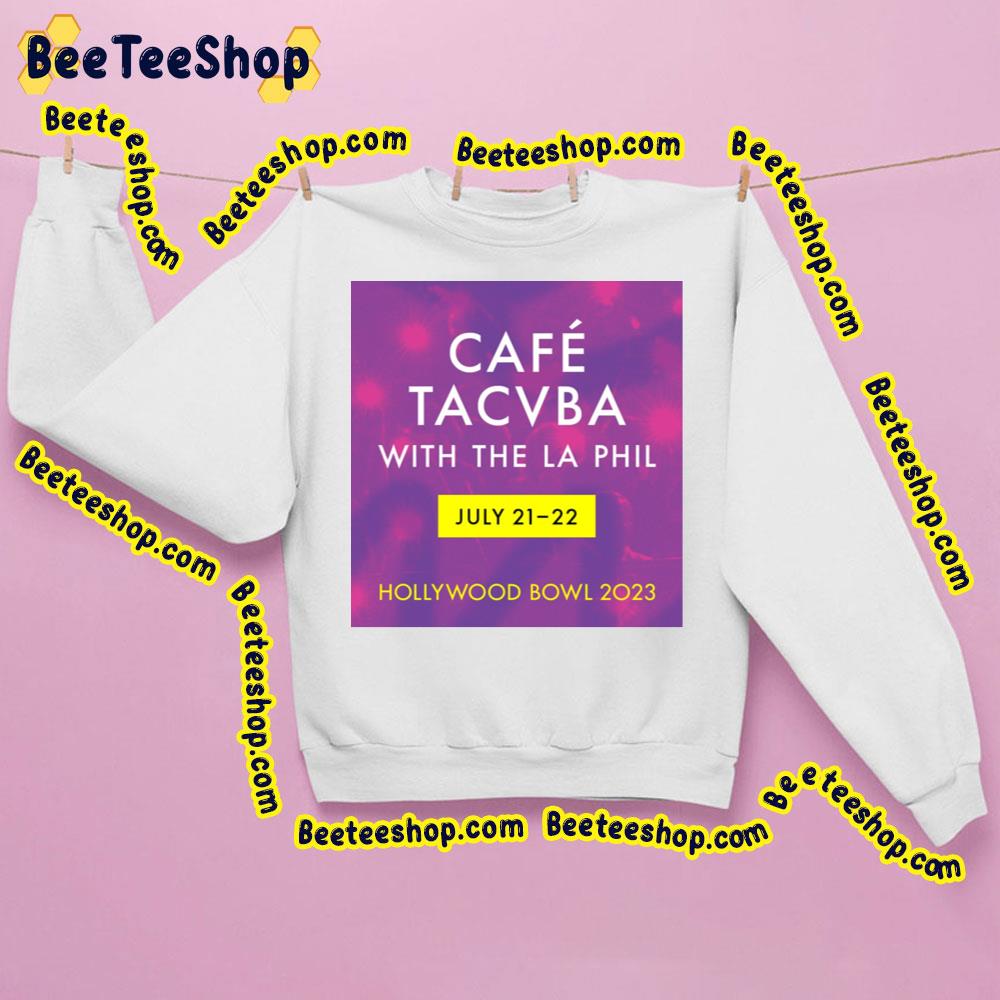 Cafe Tacvba With The La Phil Hollywood Bowl 2023 Trending Unisex Sweatshirt Cafe Tacvba With The La Phil Hollywood Bowl 2023 Trending Unisex Sweatshirt