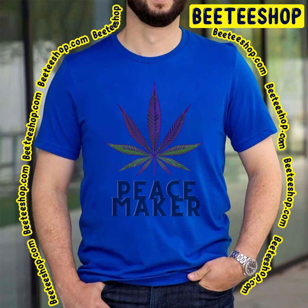 Cannabis Peace Maker Trending Unisex T-Shirt Cannabis Peace Maker Trending Unisex T-Shirt