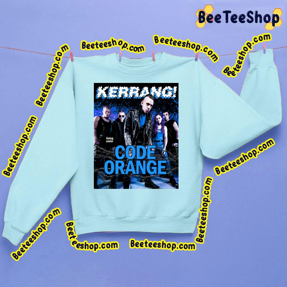 Code Orange Kerrang 2023 Trending Unisex Sweatshirt Code Orange Kerrang 2023 Trending Unisex Sweatshirt
