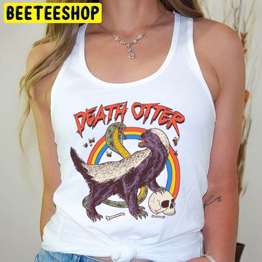 Death Otter Honey Badger Trending Unisex T-Shirt Death Otter Honey Badger Trending Unisex T-Shirt