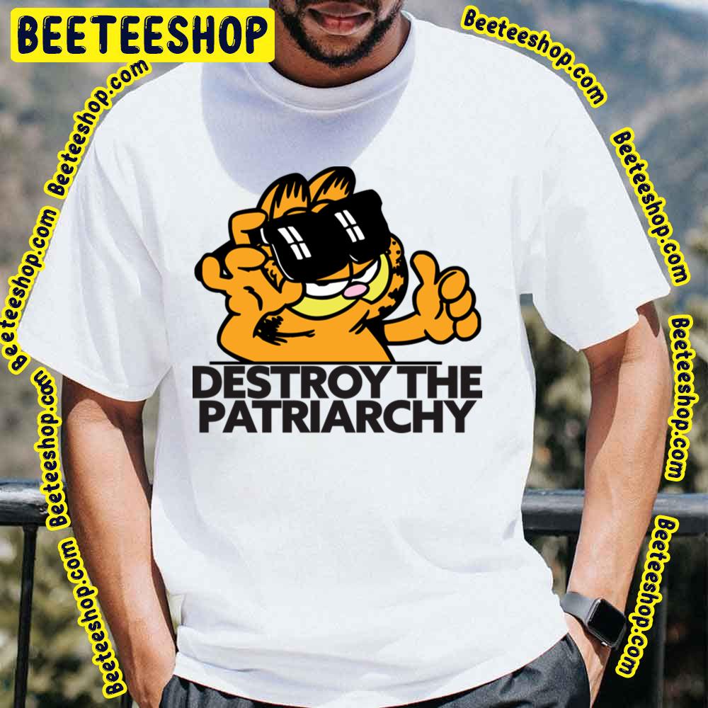 Destroy The Patriarchy Garfield Trending Unisex T-Shirt Destroy The Patriarchy Garfield Trending Unisex T-Shirt