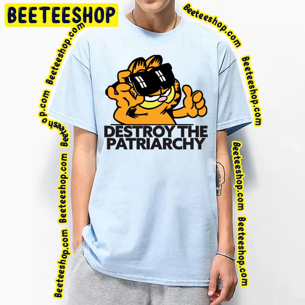 Destroy The Patriarchy Garfield Trending Unisex T-Shirt Destroy The Patriarchy Garfield Trending Unisex T-Shirt