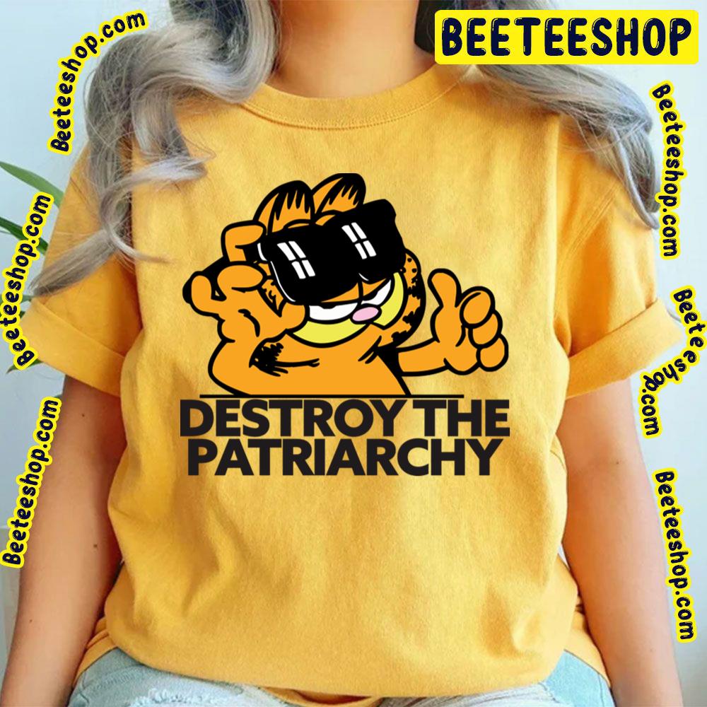 Destroy The Patriarchy Garfield Trending Unisex T-Shirt Destroy The Patriarchy Garfield Trending Unisex T-Shirt