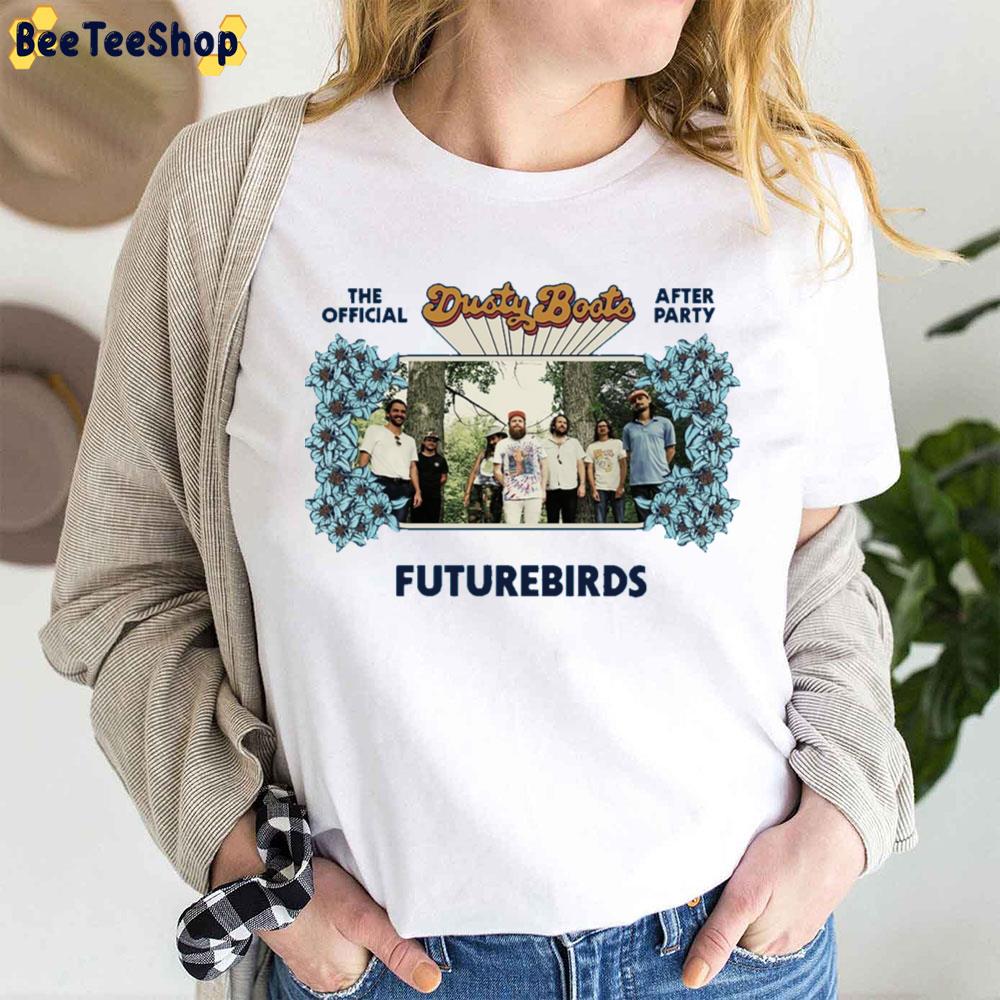 Dusty Boots Futurebirds 2023 Trending Unisex T-Shirt Dusty Boots Futurebirds 2023 Trending Unisex T-Shirt