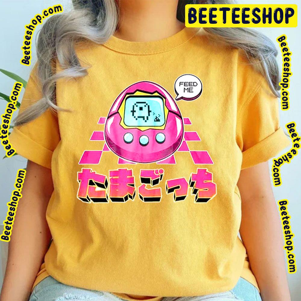 Feed Me Tamagotchi Trending Unisex T-Shirt Feed Me Tamagotchi Trending Unisex T-Shirt