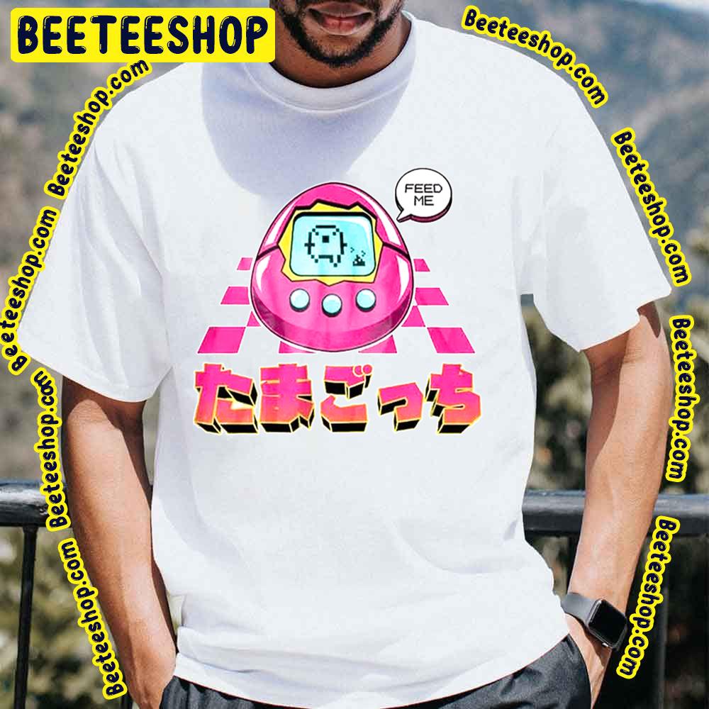Feed Me Tamagotchi Trending Unisex T-Shirt Feed Me Tamagotchi Trending Unisex T-Shirt