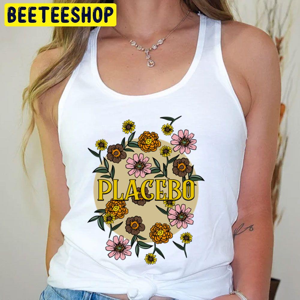 Flower Retro Placebo Trending Unisex T-Shirt Flower Retro Placebo Trending Unisex T-Shirt