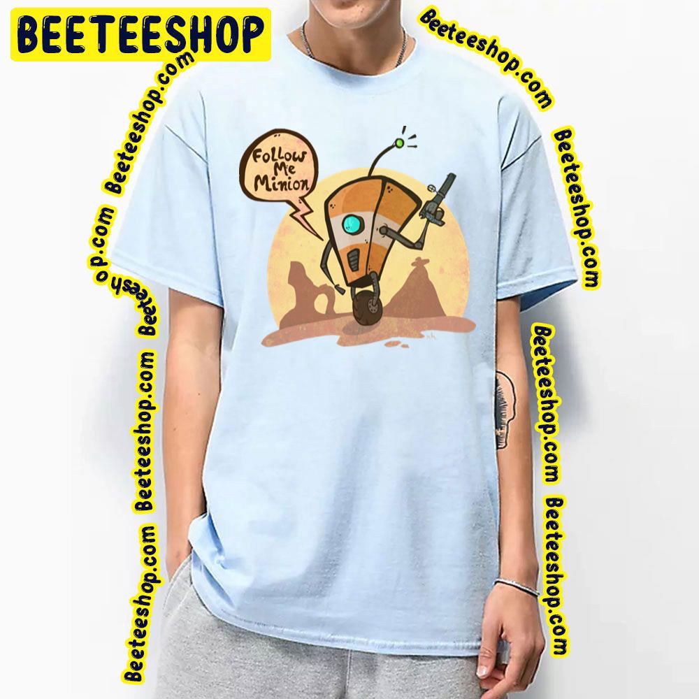 Follow Me Minion Borderlands Trending Unisex T-Shirt Follow Me Minion Borderlands Trending Unisex T-Shirt