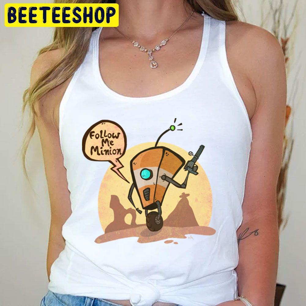 Follow Me Minion Borderlands Trending Unisex T-Shirt Follow Me Minion Borderlands Trending Unisex T-Shirt