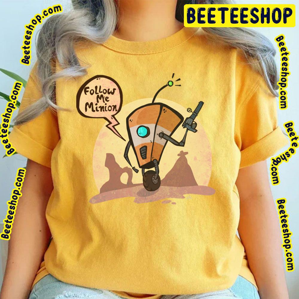 Follow Me Minion Borderlands Trending Unisex T-Shirt Follow Me Minion Borderlands Trending Unisex T-Shirt