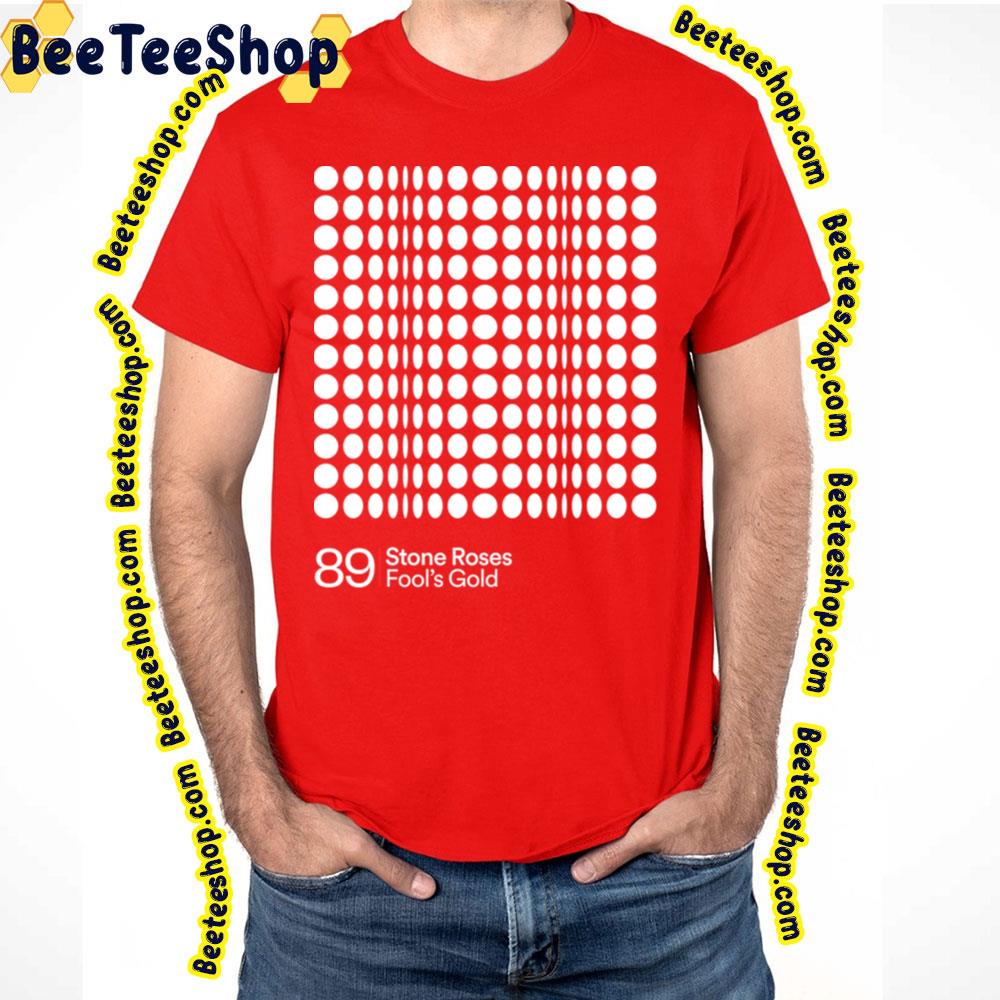 Fool's Gold The Stone Roses Trending Unisex T-Shirt Fool's Gold The Stone Roses Trending Unisex T-Shirt