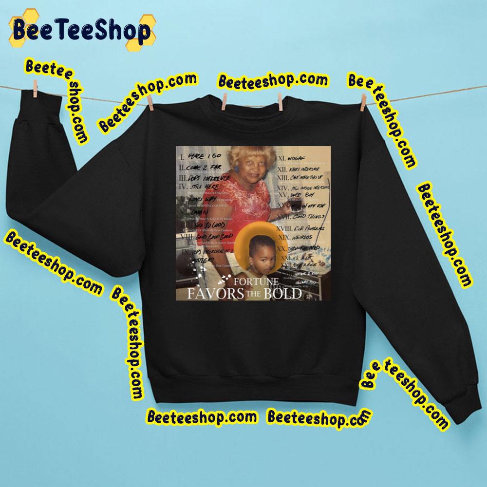 Fortune Favors The Bold Trending Unisex Sweatshirt Fortune Favors The Bold Trending Unisex Sweatshirt