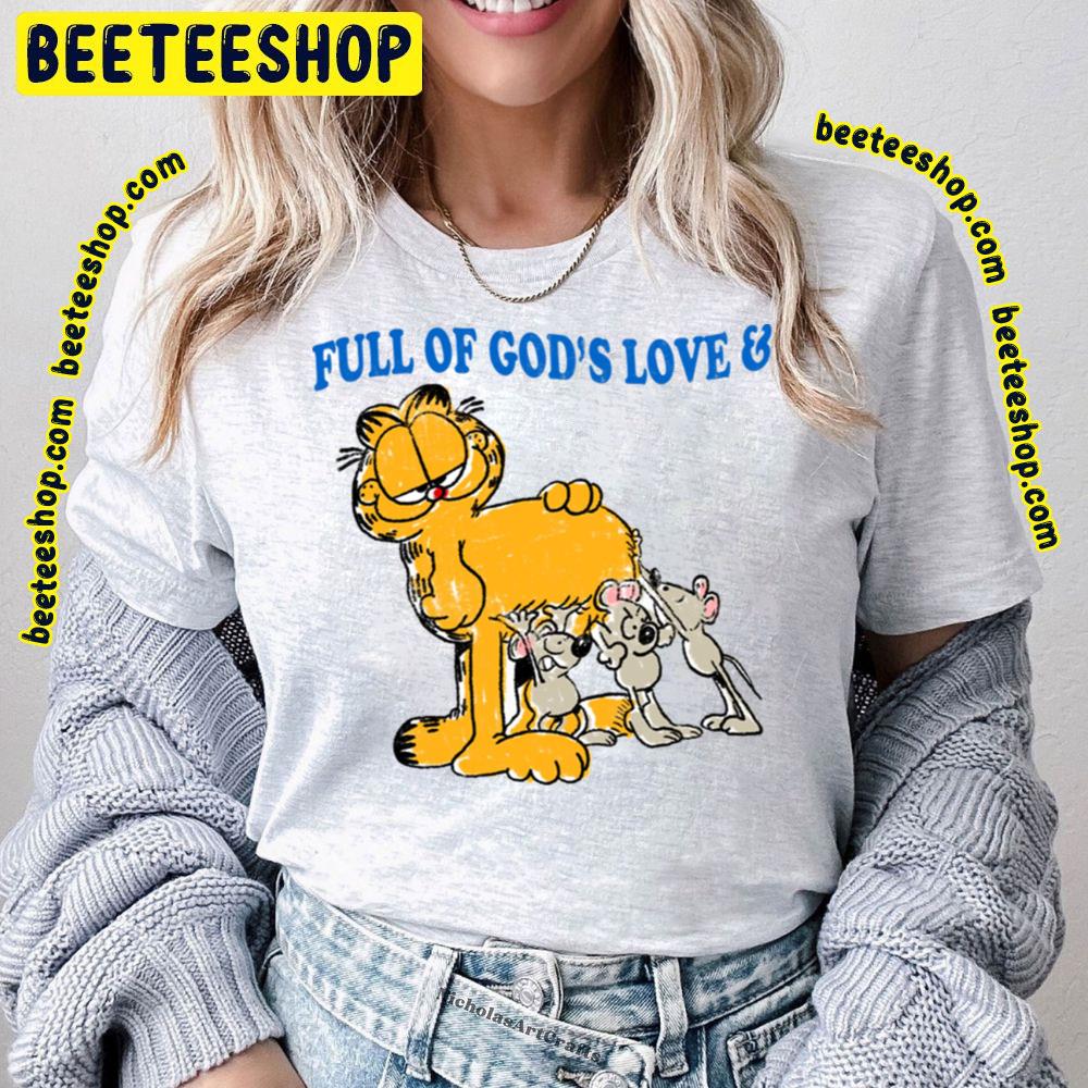 Full Of God Love Garfield Trending Unisex T-Shirt Full Of God Love Garfield Trending Unisex T-Shirt