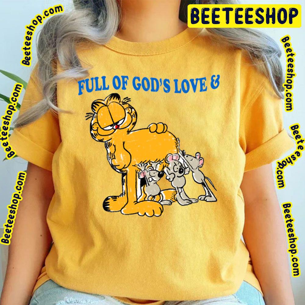 Full Of God Love Garfield Trending Unisex T-Shirt Full Of God Love Garfield Trending Unisex T-Shirt