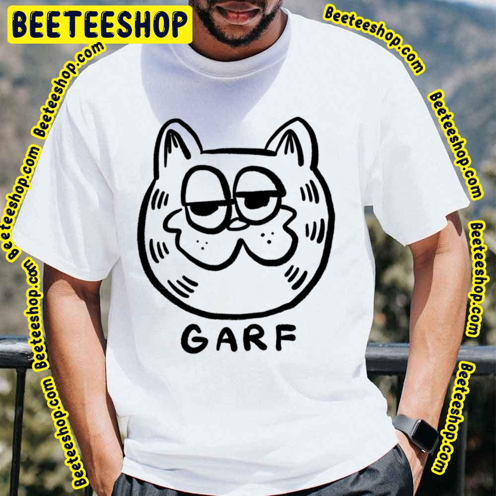 Garf Says Garf Garfield Trending Unisex T-Shirt Garf Says Garf Garfield Trending Unisex T-Shirt
