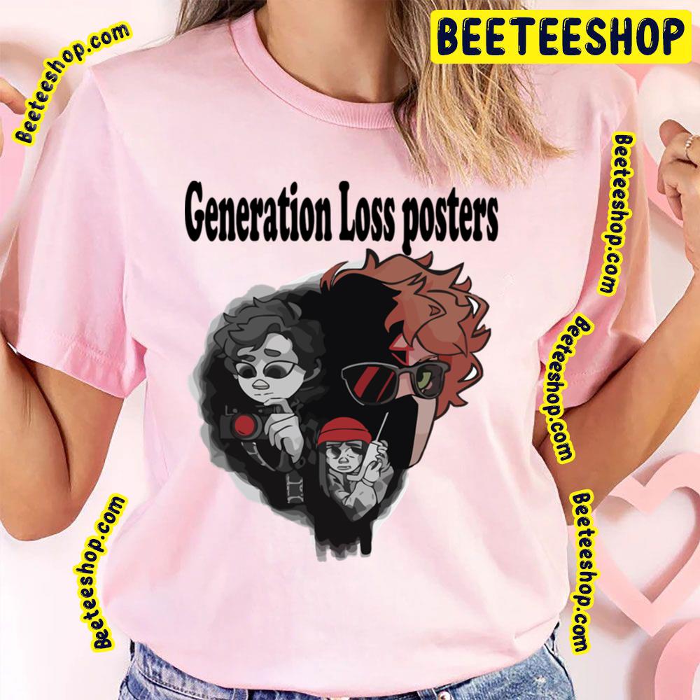 Generation Loss Poster Trending Unisex T-Shirt Generation Loss Poster Trending Unisex T-Shirt