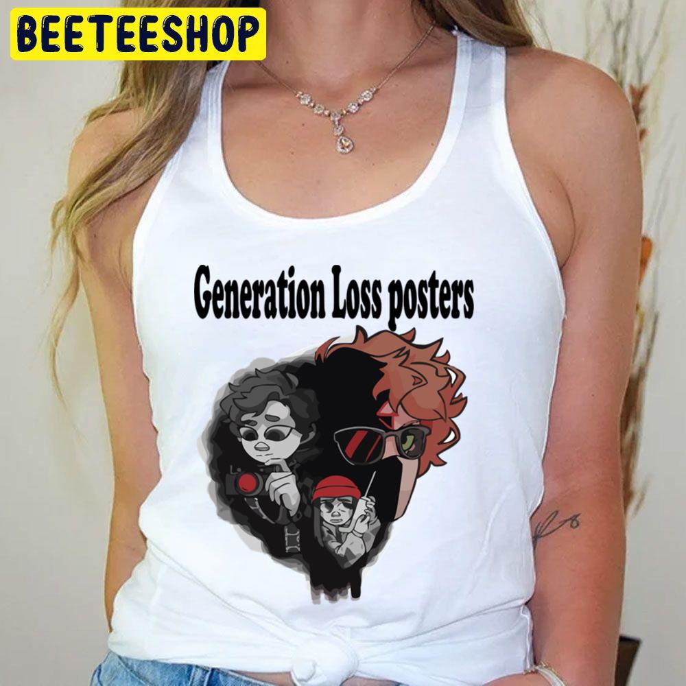 Generation Loss Poster Trending Unisex T-Shirt Generation Loss Poster Trending Unisex T-Shirt