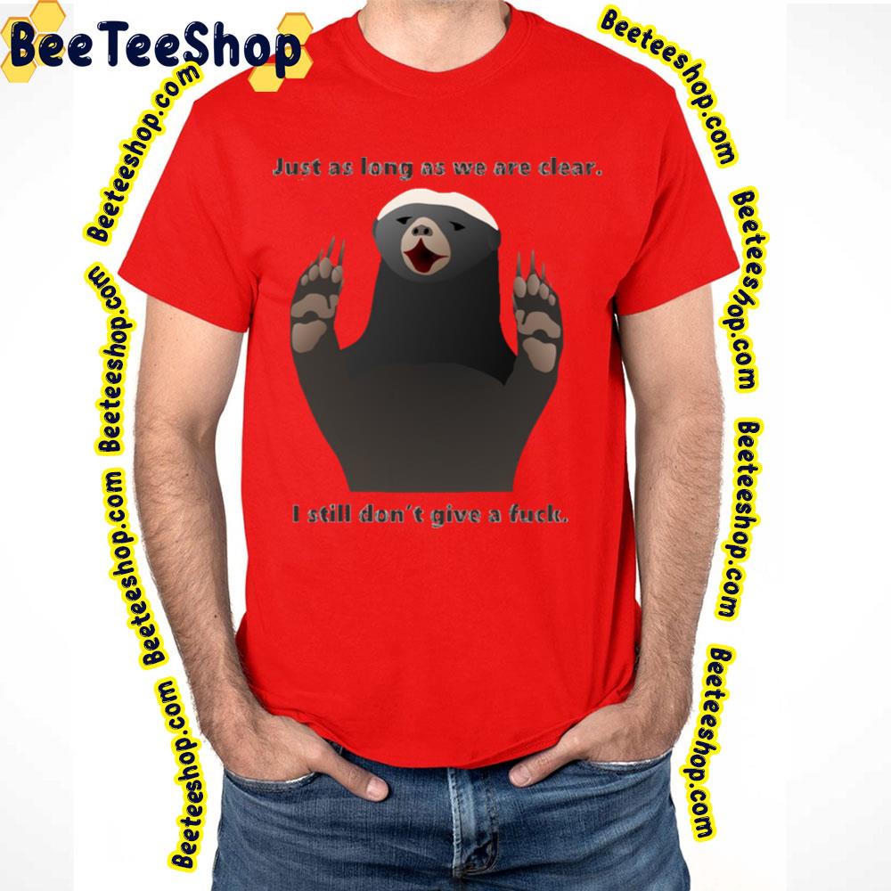 Give A Fuck Honey Badger Trending Unisex T-Shirt Give A Fuck Honey Badger Trending Unisex T-Shirt