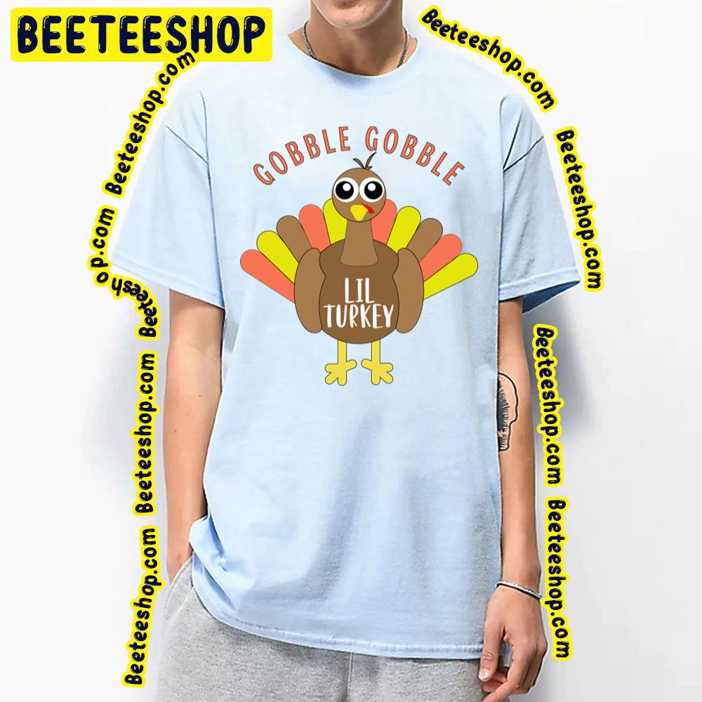 Gobble Gobble Lil Turkey Matching Family Thanksgiving Turkey Trending Unisex T-Shirt Gobble Gobble Lil Turkey Matching Family Thanksgiving Turkey Trending Unisex T-Shirt