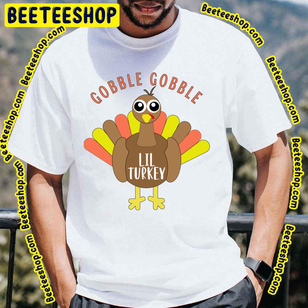 Gobble Gobble Lil Turkey Matching Family Thanksgiving Turkey Trending Unisex T-Shirt Gobble Gobble Lil Turkey Matching Family Thanksgiving Turkey Trending Unisex T-Shirt