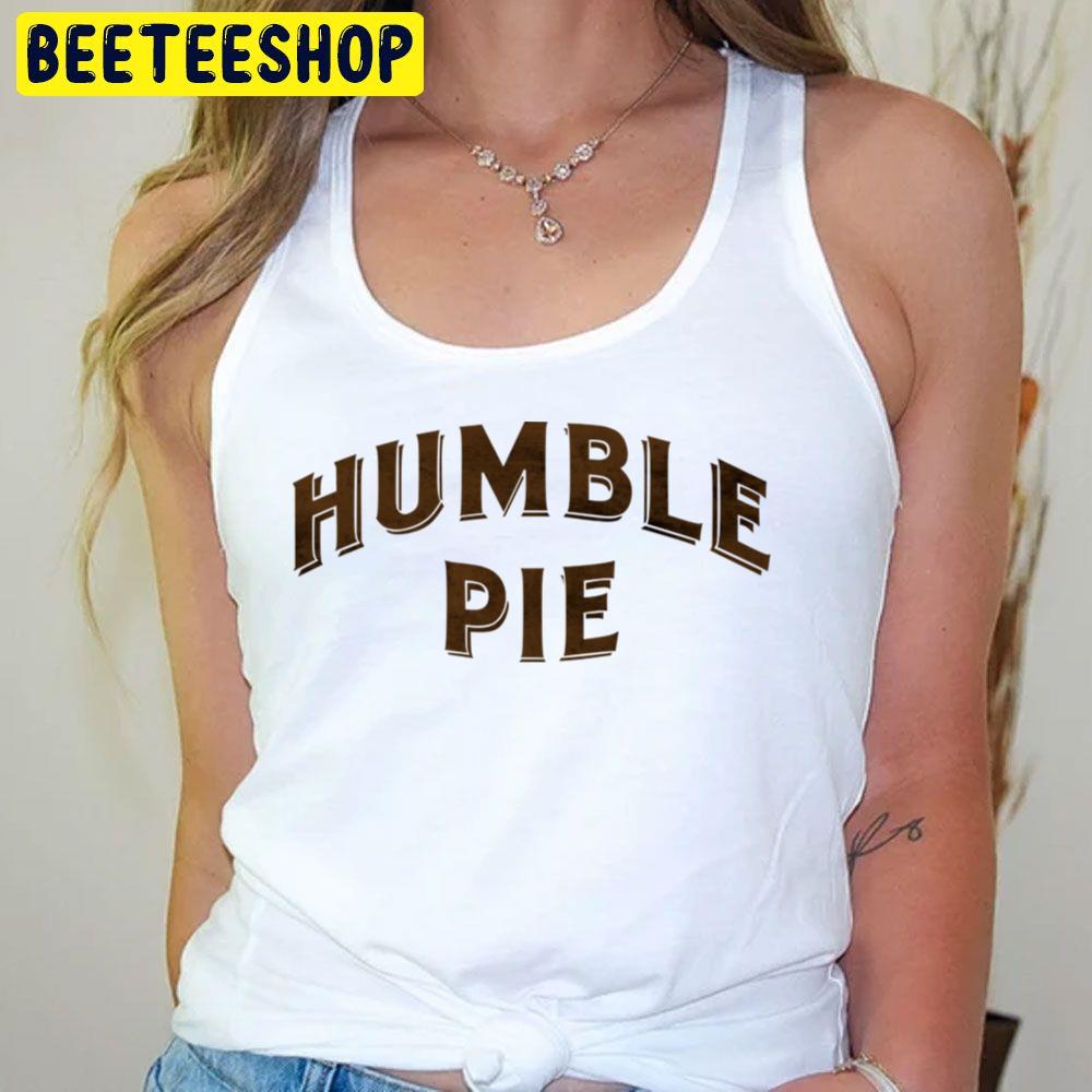 Gold Humble Pie Trending Unisex T-Shirt Gold Humble Pie Trending Unisex T-Shirt