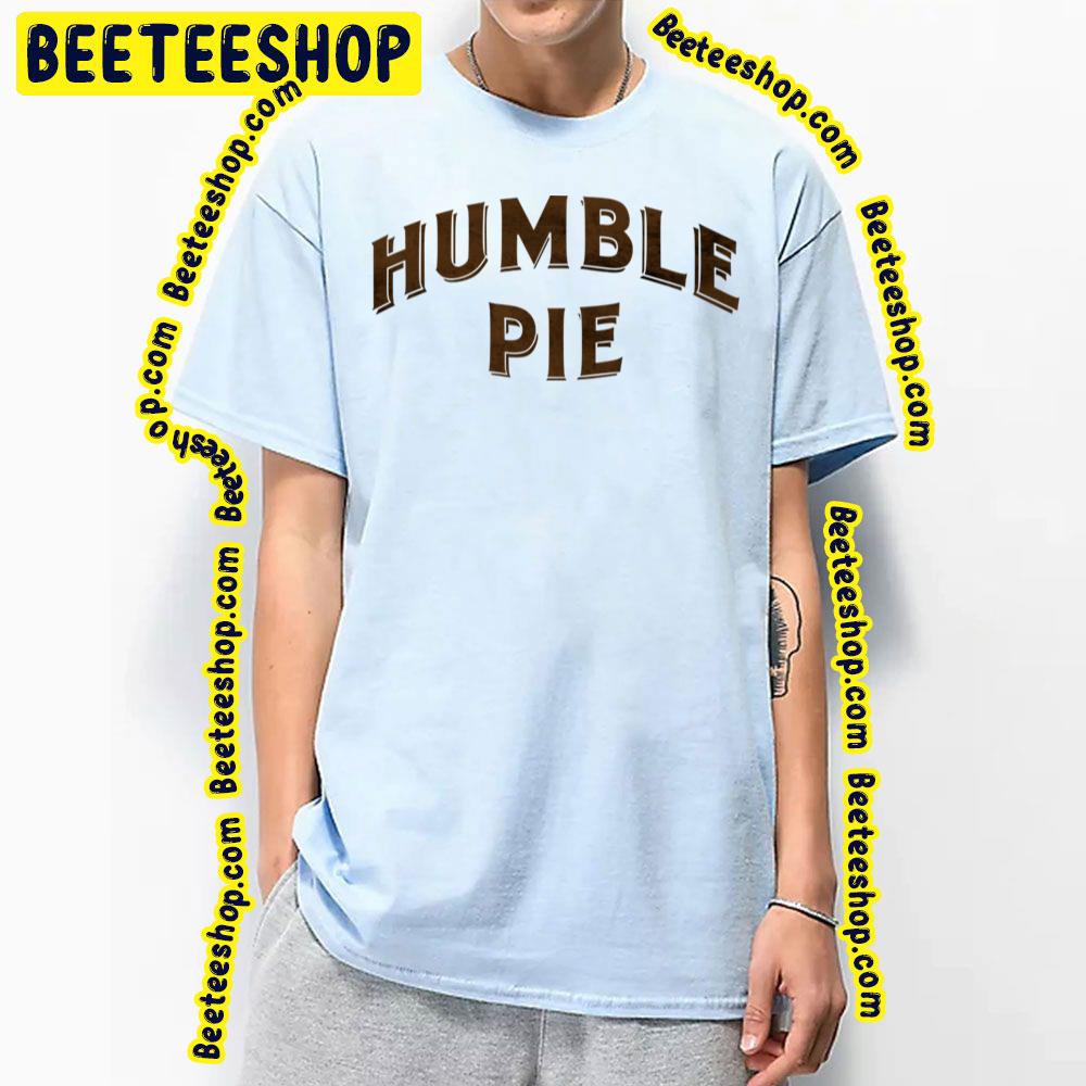 Gold Humble Pie Trending Unisex T-Shirt Gold Humble Pie Trending Unisex T-Shirt