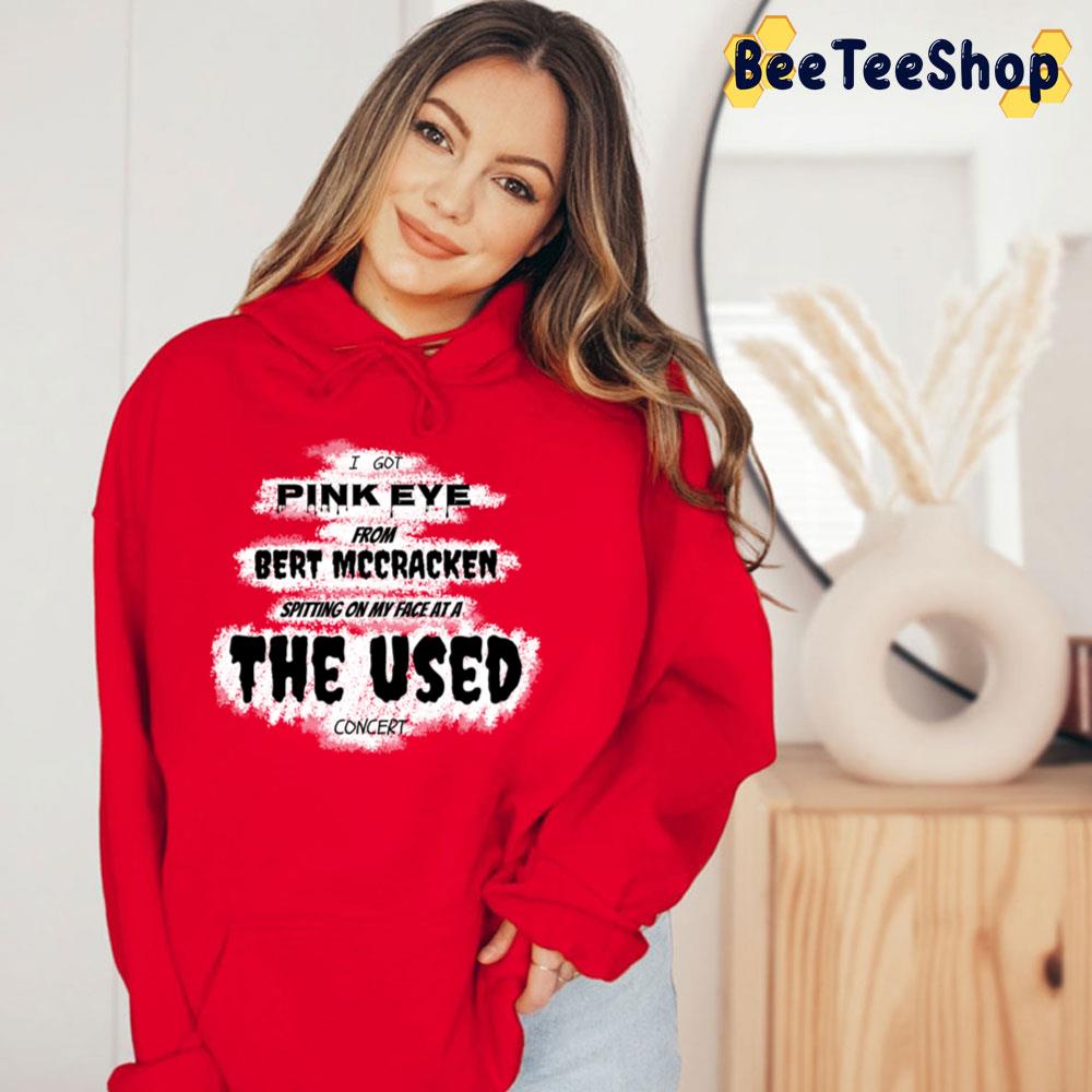 Got Pink Eye The Used Trending Unisex T-Shirt Got Pink Eye The Used Trending Unisex T-Shirt