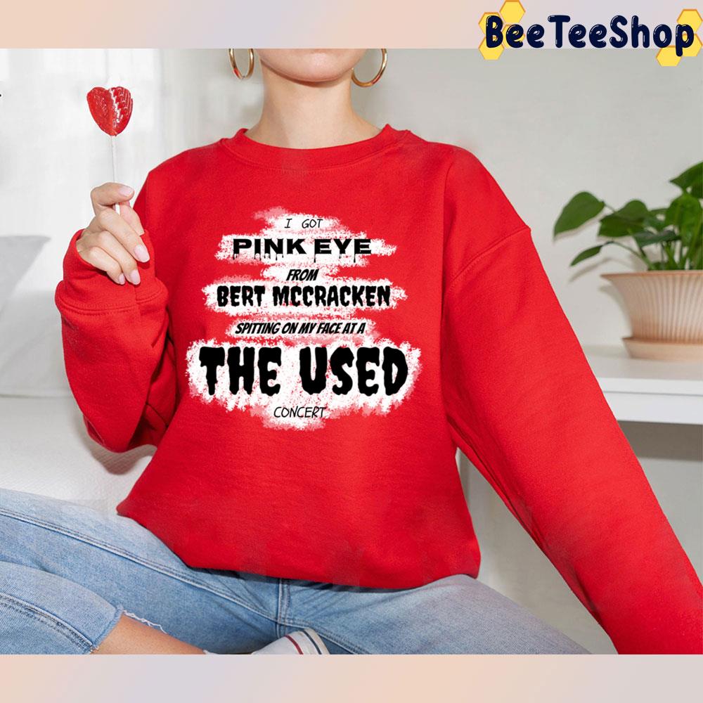 Got Pink Eye The Used Trending Unisex T-Shirt Got Pink Eye The Used Trending Unisex T-Shirt