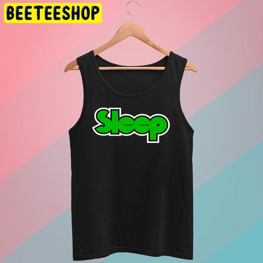 Green Logo Sleep Trending Unisex T-Shirt Green Logo Sleep Trending Unisex T-Shirt