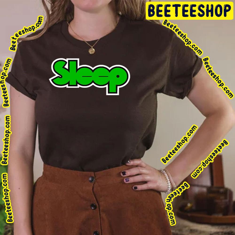 Green Logo Sleep Trending Unisex T-Shirt Green Logo Sleep Trending Unisex T-Shirt