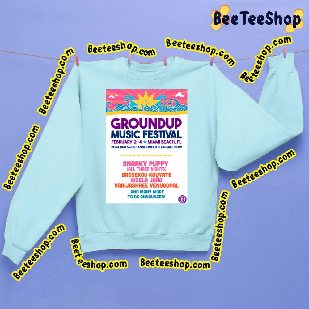 Groundup Music Festival 2024 Trending Unisex Sweatshirt Groundup Music Festival 2024 Trending Unisex Sweatshirt
