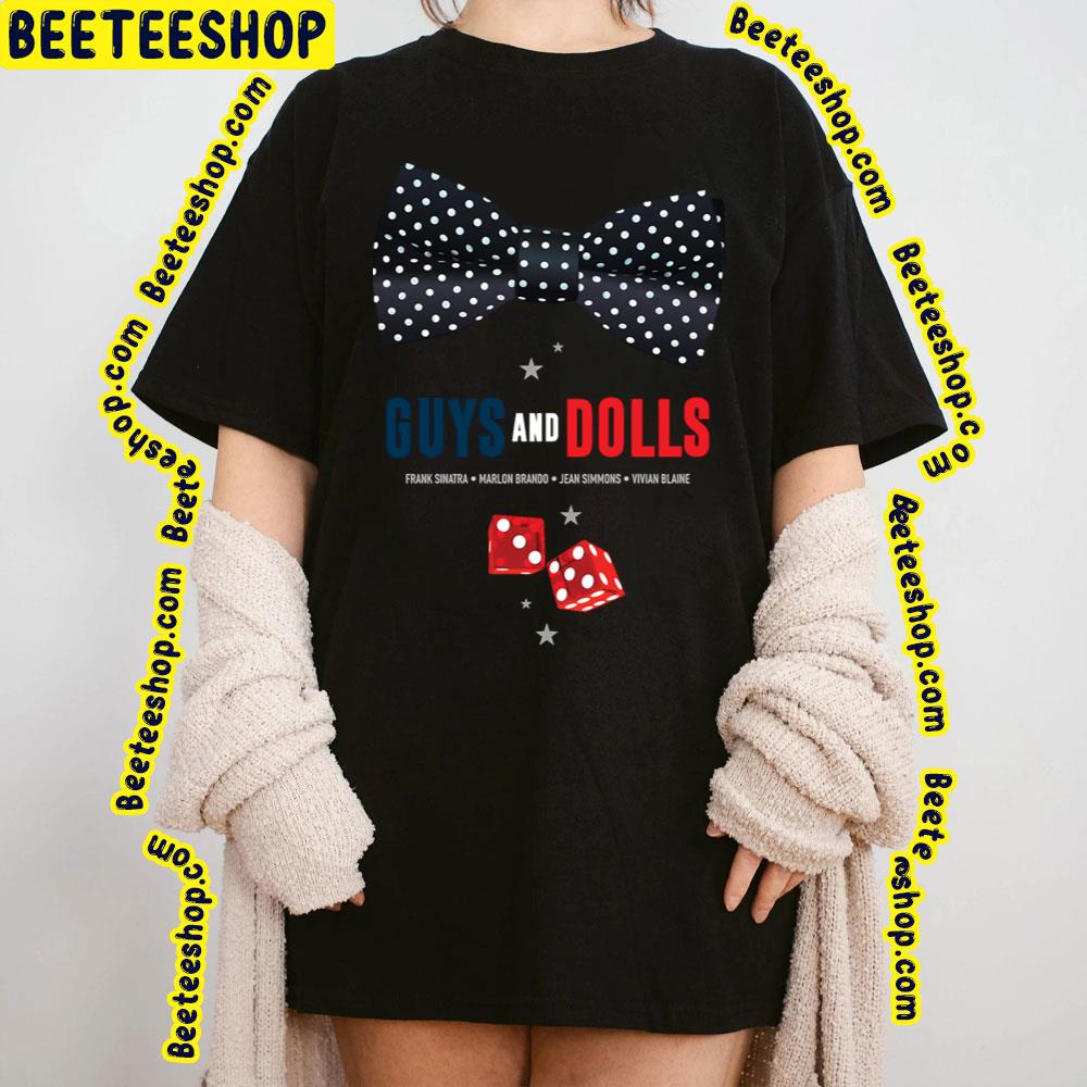 Guys And Dolls Alternative Movie Trending Unisex T-Shirt Guys And Dolls Alternative Movie Trending Unisex T-Shirt