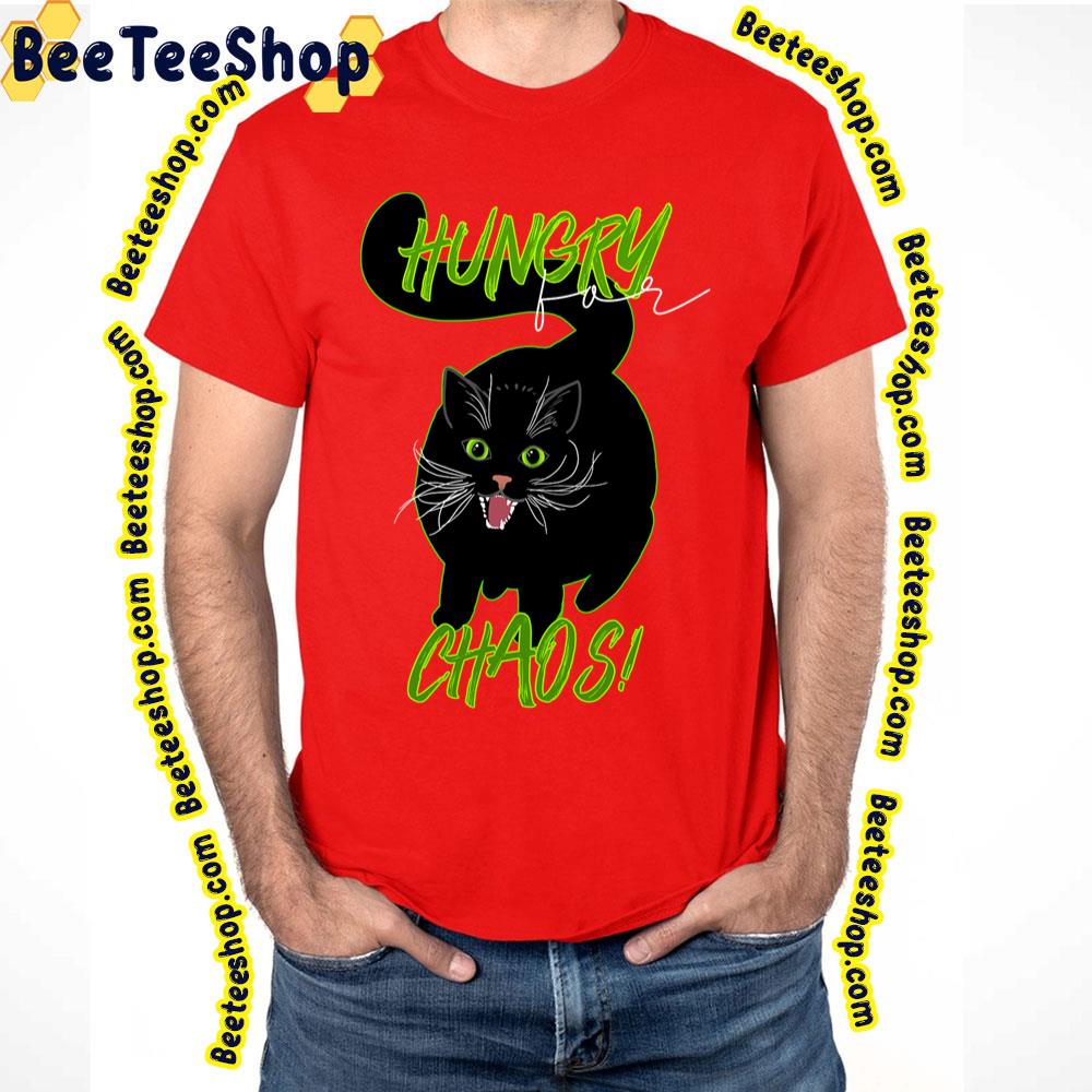 Hungry For Chaos Robot Cat Kuro Trending Unisex T-Shirt Hungry For Chaos Robot Cat Kuro Trending Unisex T-Shirt