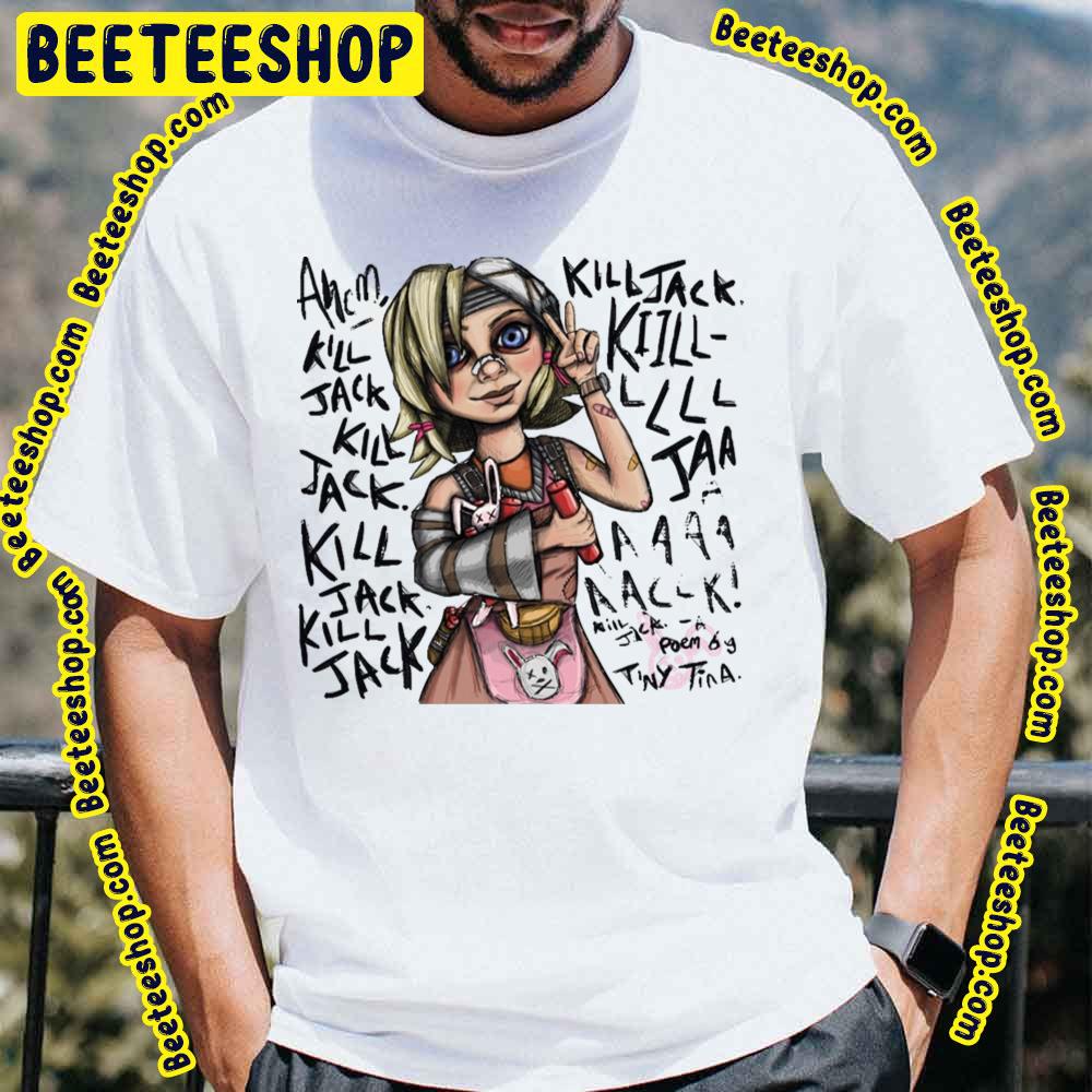 Jack Poem Tiny Tina Trending Unisex T-Shirt Jack Poem Tiny Tina Trending Unisex T-Shirt