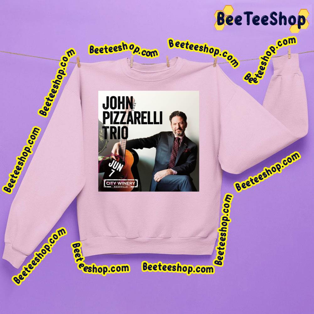 John Pizzarelli Trio Jun 2023 Trending Unisex Sweatshirt John Pizzarelli Trio Jun 2023 Trending Unisex Sweatshirt