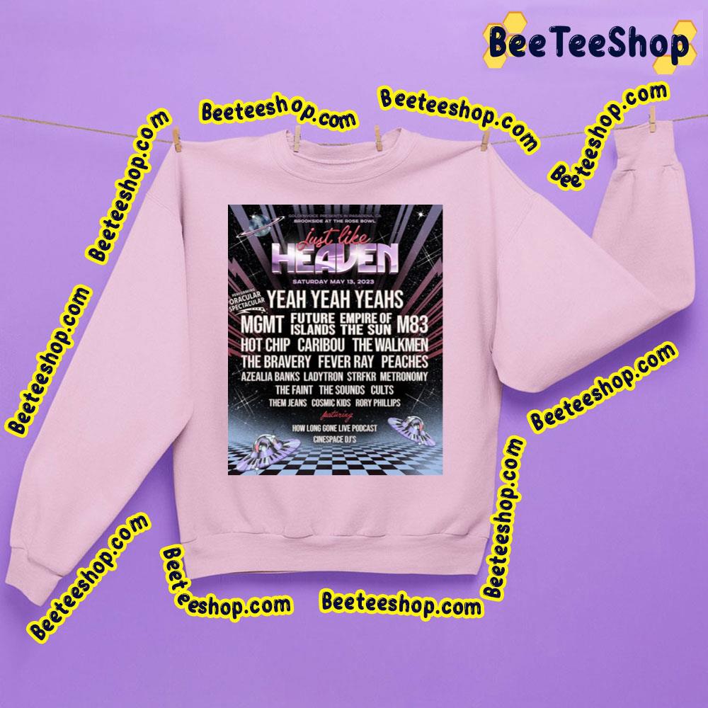 Just Like Heaven May 2023 Trending Unisex T-Shirt Just Like Heaven May 2023 Trending Unisex T-Shirt