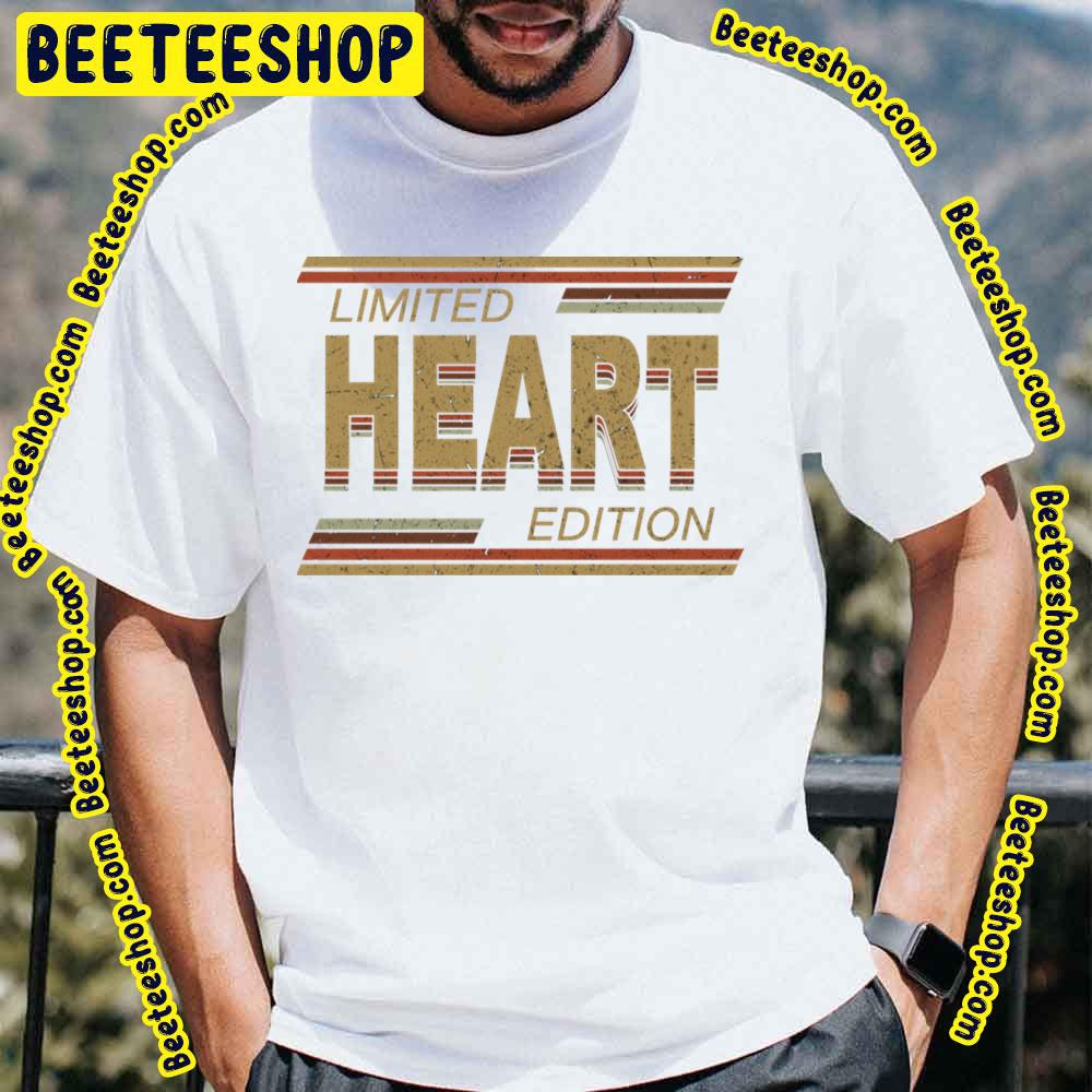 Limited Edition Heart Trending Unisex T-Shirt Limited Edition Heart Trending Unisex T-Shirt