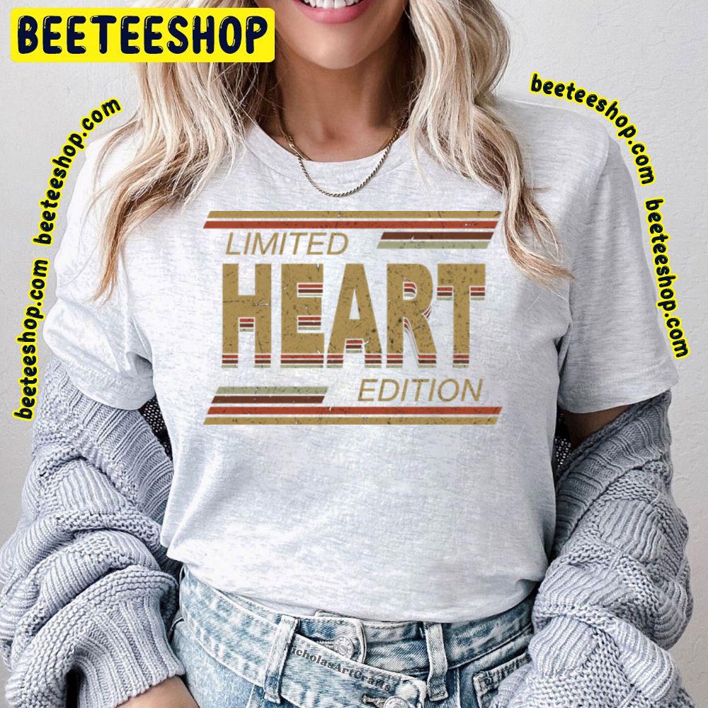 Limited Edition Heart Trending Unisex T-Shirt Limited Edition Heart Trending Unisex T-Shirt
