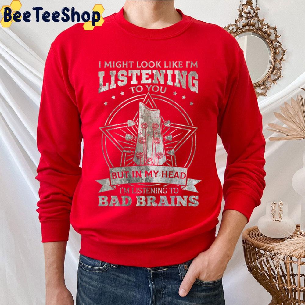 Listening To You Bad Brains Trending Unisex T-Shirt Listening To You Bad Brains Trending Unisex T-Shirt