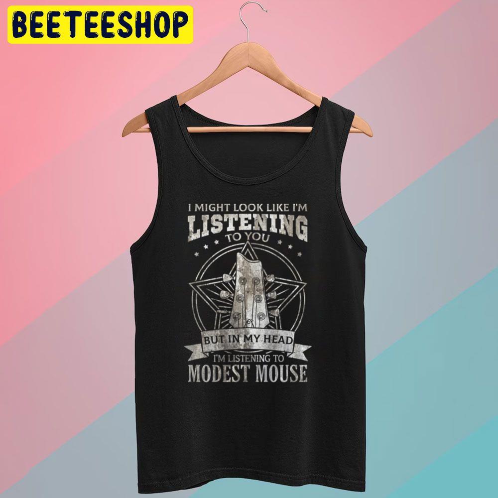 Listening To You Modest Mouse Trending Unisex T-Shirt Listening To You Modest Mouse Trending Unisex T-Shirt