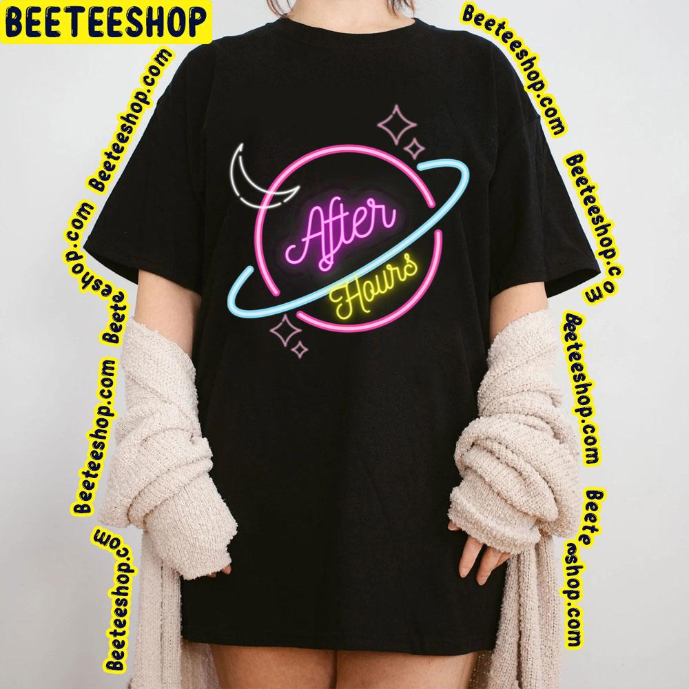 Neon After Hours Trending Unisex T-Shirt Neon After Hours Trending Unisex T-Shirt